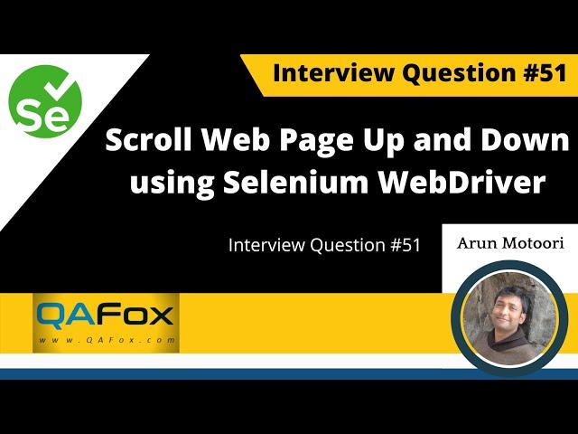 How to scroll web page up and down using Selenium WebDriver? (Interview Question #51)