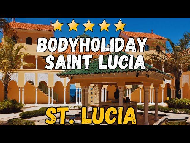 BodyHoliday Saint Lucia