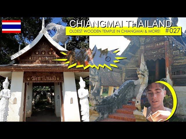 Chiang Mai, TH (Oldest wooden temple in Chiangmai & Wat Ta Mai E)