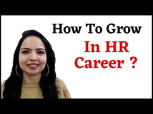 Step by Step process to become a successful HR.. 