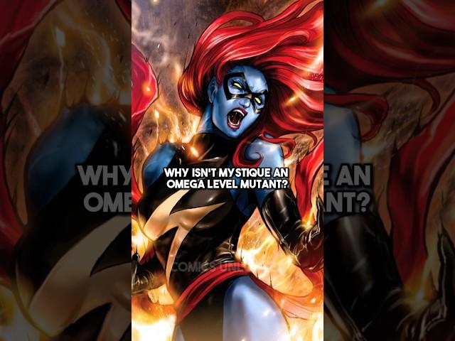 Why Mystique Isn’t an Omega Level Mutant