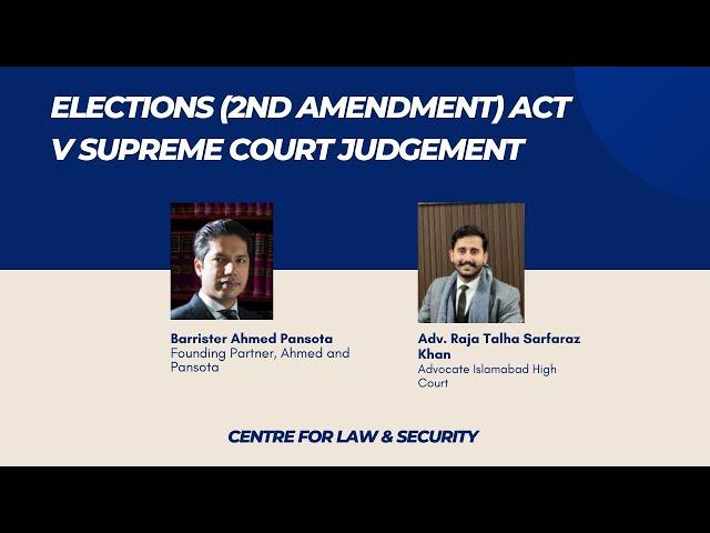 Elections (2nd Amendment) Act 2024 V Supreme Court Judgement