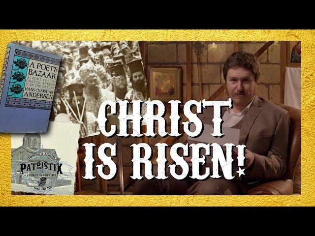 Christ is Risen! (An Orthodox Easter Story)