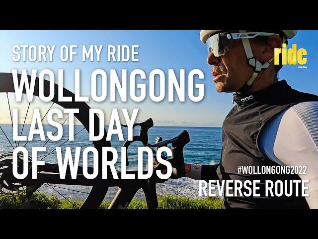 Story of my ride: early start, Wollongong on the final day of the 2022 UCI road world championships