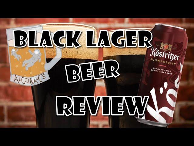 Black Lager Beer Review Schwarzbier from Kostritzer in Germany | The Alconauts Episode 35