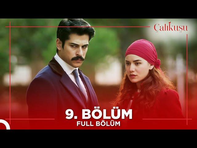 Çalıkuşu 9. Bölüm