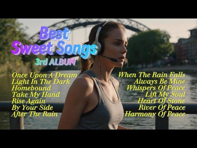 BEST SWEET SONGS 2024 - 3rd ALBUM (ALL NEW SONGS)