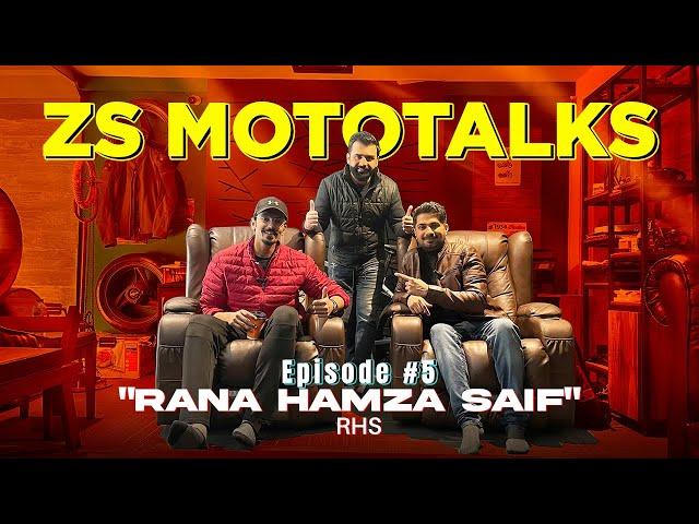 ZS MOTOTALKS EPISODE 5 | RHS | SHAPACK GANG | RANA HAMZA SAIF | ZS MOTOVLOGS |