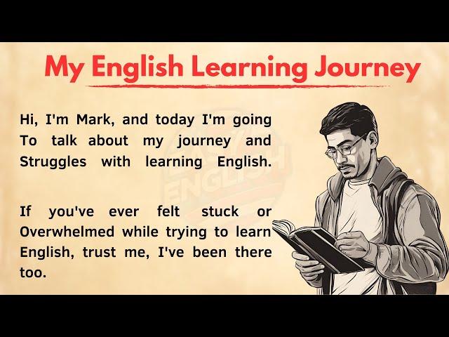 My English Learning Journey | English Story | Improve Your English | Practice English Speaking