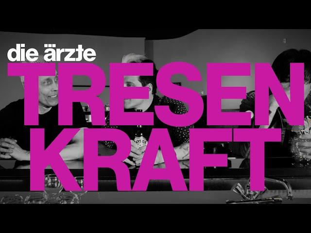 die ärzte – TRESENKRAFT