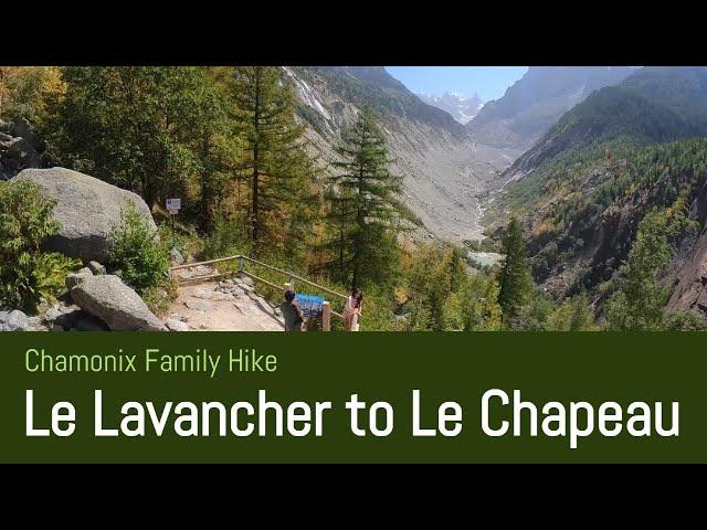 Chamonix Family Hike - Lavancher to Chapeau