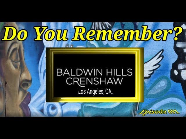 Do You Remember The Crenshaw Mall in Baldwin Hills CA?