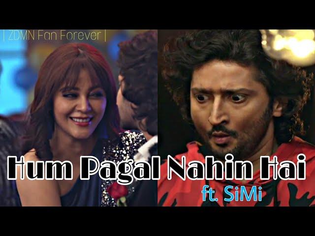 Hum Pagal Nahi Hai ft. SiMi | Sid Monami vm | ZDMN Fan Forever