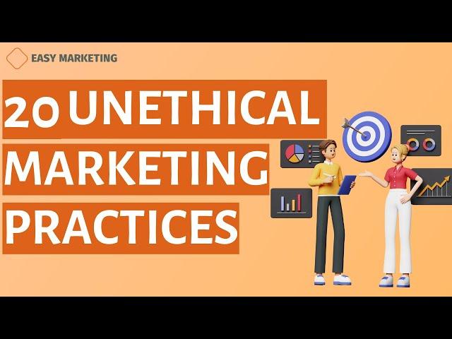 20 Unethical marketing practices