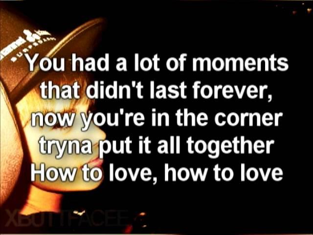 Justin Bieber - How To Love (Remix) lyrics on screen