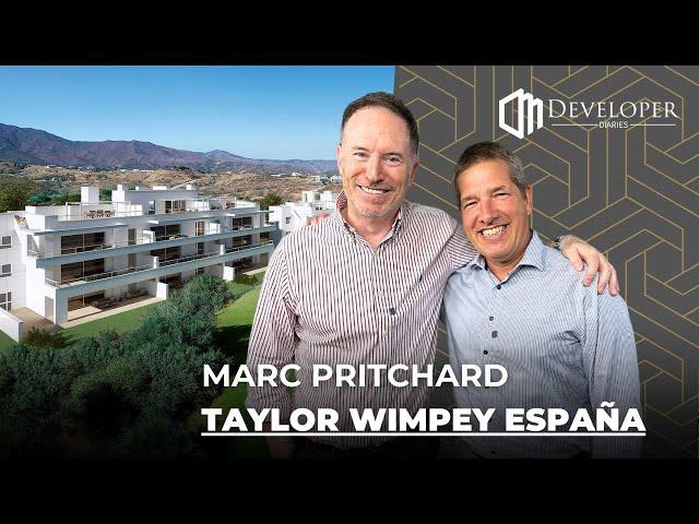 Interview with Marc Pritchard, Taylor Wimpey España | Developer Diaries EP4