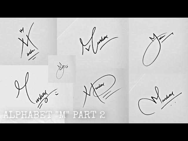 Part 2 || How to Draw Signature like a Billionaire (For Alphabet"M")