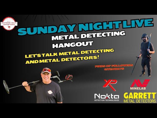 Metal Detecting Hangout Livestream - Sunday Night