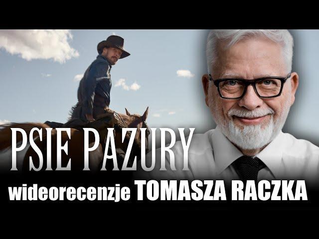 PSIE PAZURY, reż. Jane Campion, prod. 2021, Netflix, wideorecenzja Tomasza Raczka