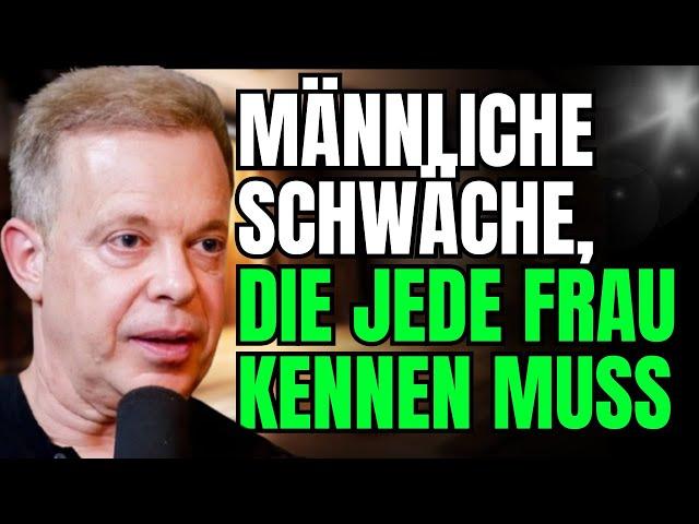 Männliche Schwächen, die jede Frau kennen muss | Joe Dispenza | Beziehungsratgeber