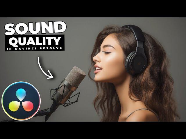 How To IMPROVE Sound QUALITY In Davinci Resolve