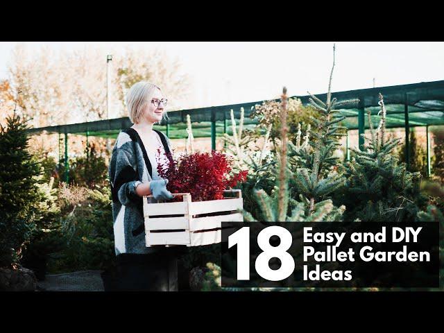 18 Easy and DIY Pallet Garden Ideas for Your Yard | Vertical Garden | Pallet Garden