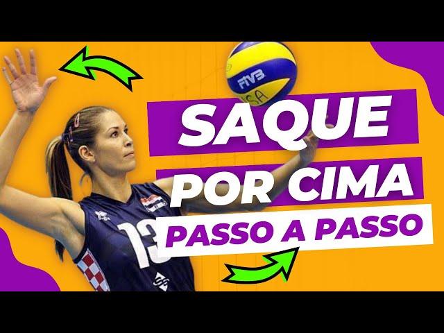 SAQUE POR CIMA | PASSO A PASSO | VOLEIBOL