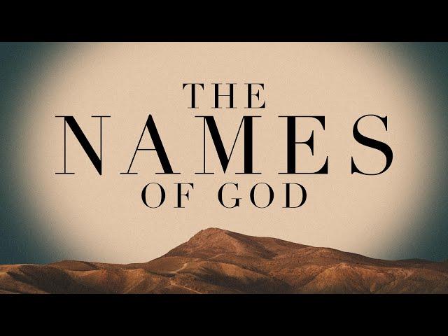 El Shaddai - The Names of God - Genesis 17:1-2