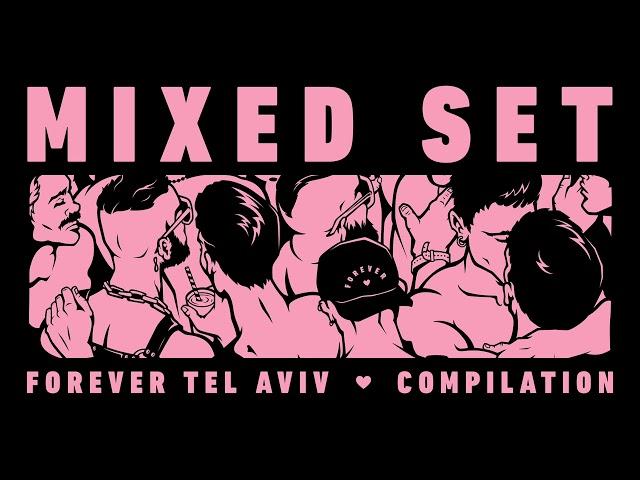 Forever Tel Aviv Compilation -  Mixed Set