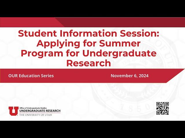 OUR Education Series - Student Info Session: Applying for Summer Program for Undergraduate Research