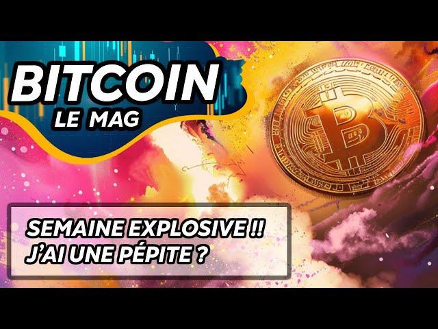 BITCOIN : VERS UNE SEMAINE EXPLOSIVE ?  J'AI UNE CRYPTO PÉPITE POUR VOUS !! 