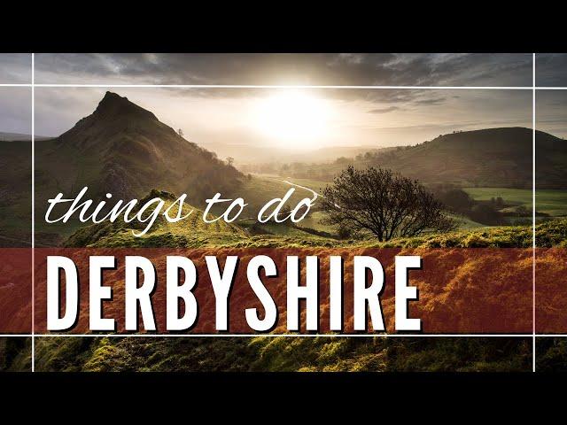 Derbyshire England Things To Do