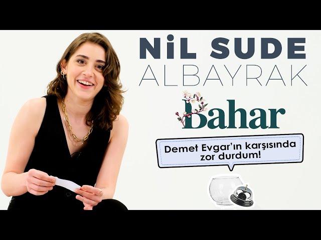 Bahar Dizisi Oyunucu Nil Sude Albayrak Sosyal Medyadan Gelen Soruları Yanıtlıyor!