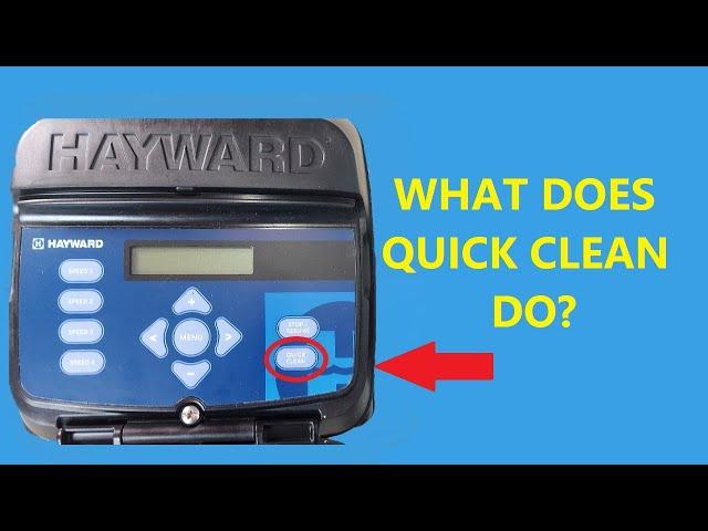 What Is Quick Clean On Hayward Super Pump VS?