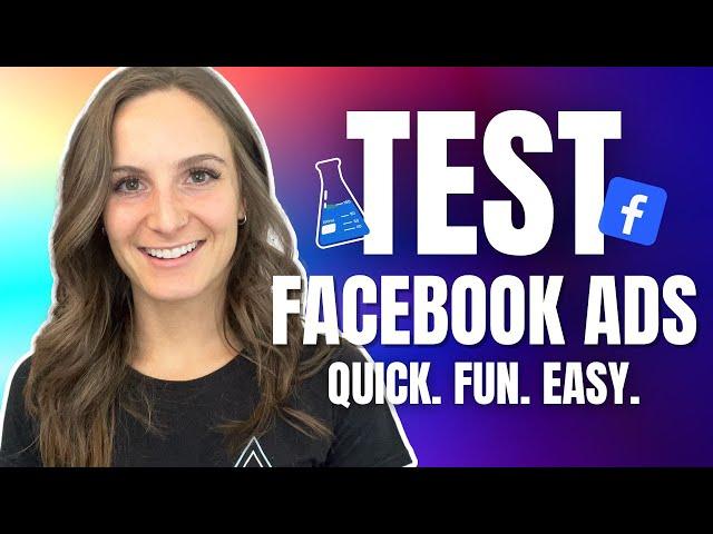 How To Test Facebook Ads in 2022 (Very Easy Way)