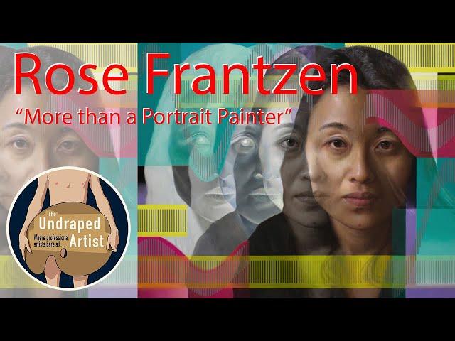 "More than a Portrait Painter" Rose Frantzen