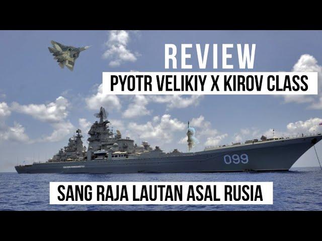 Ini Kapal Perang Terbesar di Dunia - Pyotr Velikiy Kelas Kirov