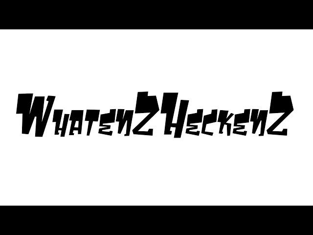 Whatenzheckenz (EPS version)