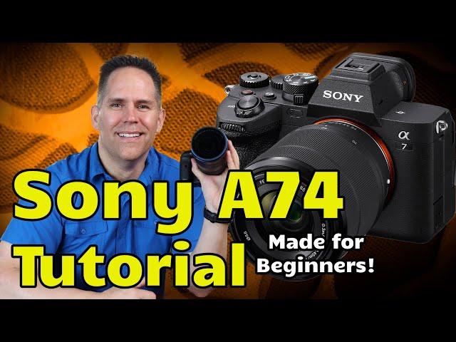 Sony A7 IV Tutorial Training Video Overview Beginners | Users Guide A74 A7IV