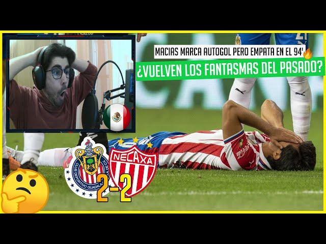  CHIVAS 2-2 NECAXA | REACCIÓN a la JORNADA 6 GUARDIANES 2021 