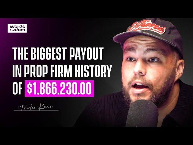 Trader Kane: Record Breaking Prop Firm Payout $1,866,230 | WOR Podcast - EP.133