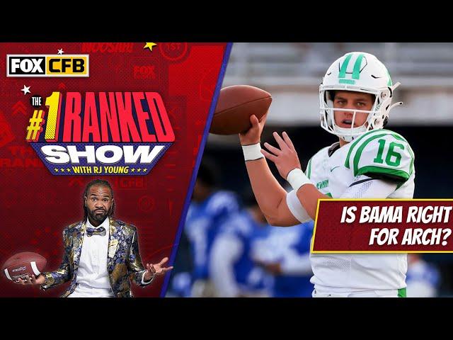 Is Alabama a good fit for Arch Manning? | Number One Ranked Show