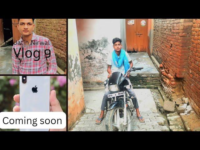 My 9th VLOG ...  ft. @jatinnirwalvlog 
