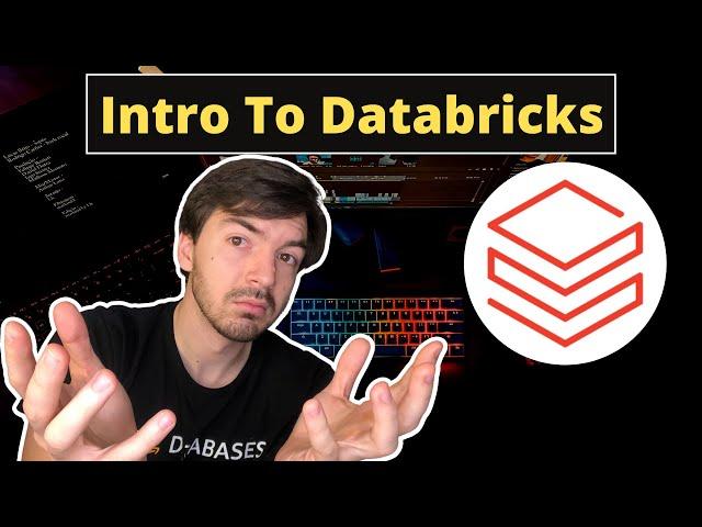 Intro To Databricks - What Is Databricks