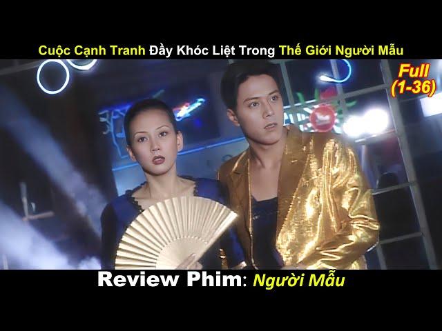 Cuộc Cạnh Tranh Đầy Khóc Liệt Trong Thế Giới Người Mẫu | Review Phim Hay