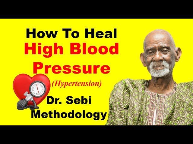 How To Heal High Blood Pressure (Hypertension) - Dr. Sebi Methodology