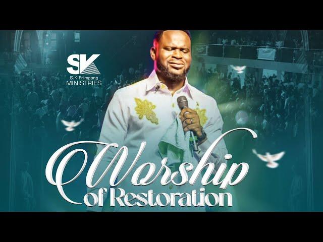 Sk Frimpong —WORSHIP OF RESTORATION    ( Full worship Video from Dynamic Praise 2023)