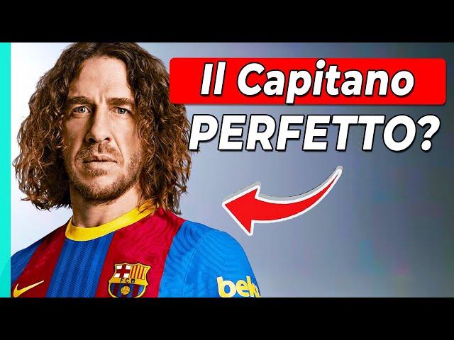 PUYOL: L'ultimo VERO Capitano del calcio