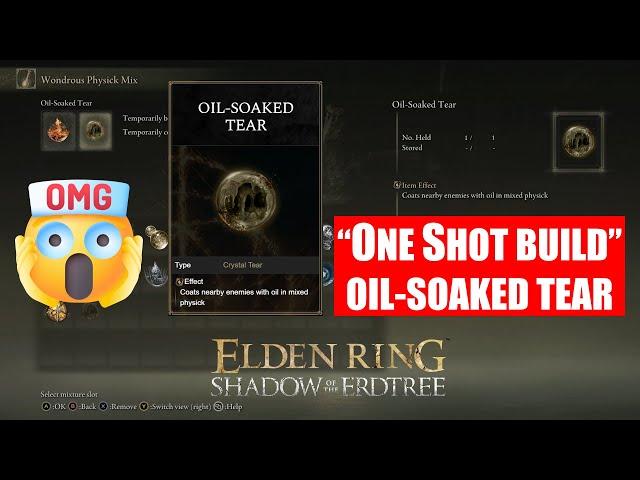 "One Shot Build" Experience Using Oil-Soaked Tear In Shadow of the Erdtree