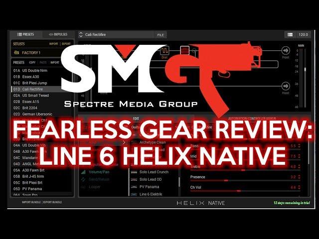 Fearless Gear Review:   Line 6 HELIX NATIVE